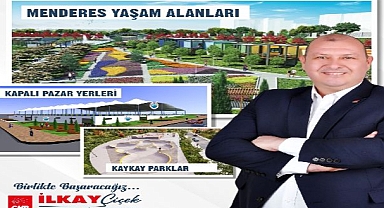 CHP’li Çiçek’ten Mendereslilere Müjde