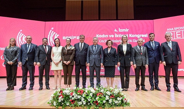 İzmir Kadın Kongresi'nde Güçlü kadın, güçlü ekonomi vurgusu